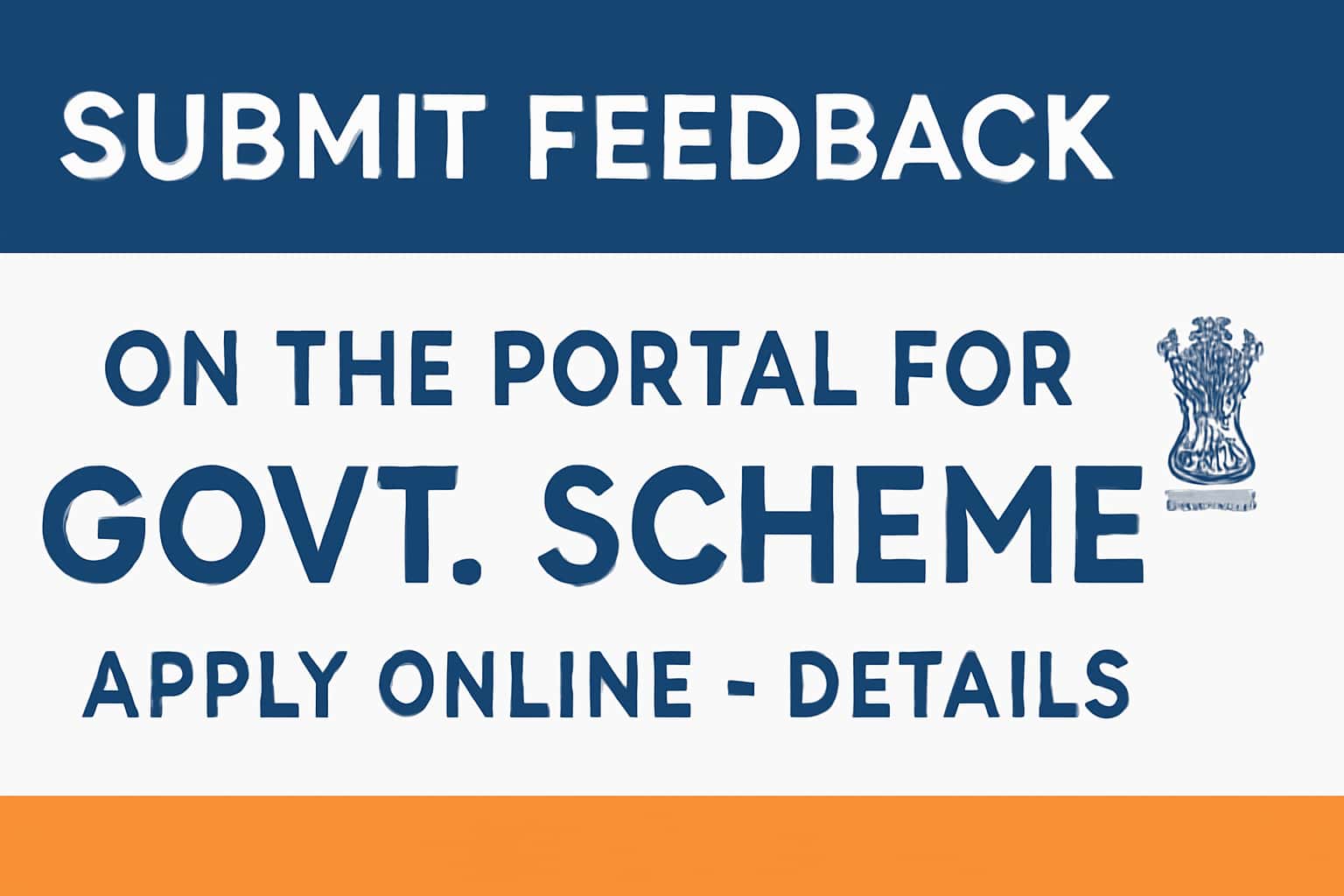 Submit Feedback on the Portal for Govt Scheme Apply Online - Details