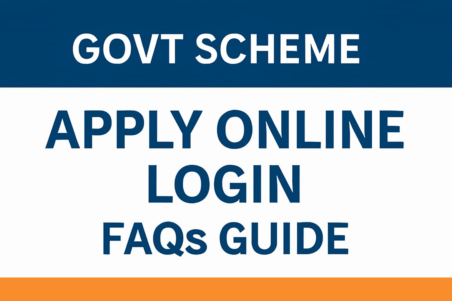 Govt Scheme Apply Online Login FAQs - Guide