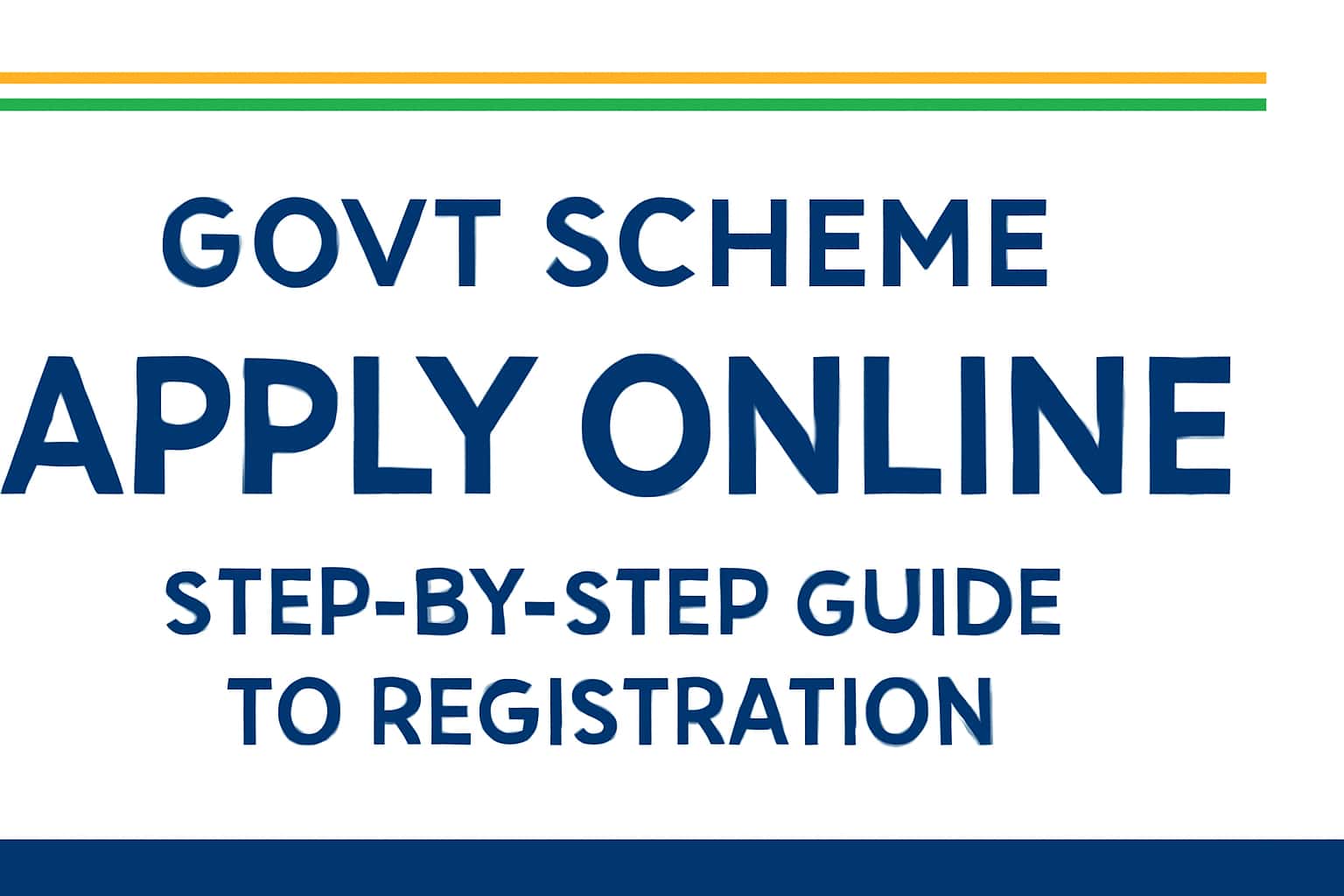 Govt Scheme Apply Online Step-by-Step Guide to Registration - Guide